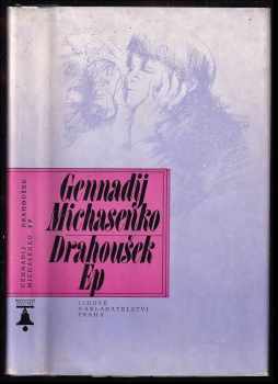 Gennadij Pavlovič Michasenko: Drahoušek Ep : pro děvčata od 13 let