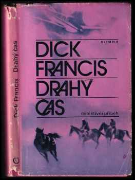 Dick Francis: Drahý čas