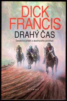 Dick Francis: Drahý čas
