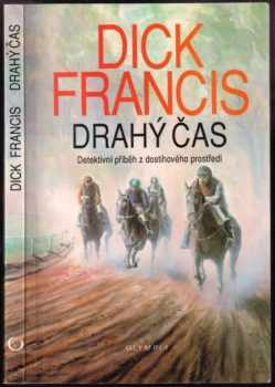 Dick Francis: Drahý čas