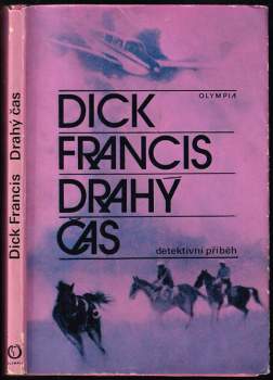 Dick Francis: Drahý čas