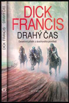 Drahý čas : detektivní příběh z dostihového prostředí