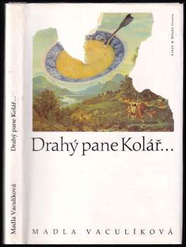 Madla Vaculíková: Drahý pane Kolář
