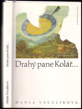 Madla Vaculíková: Drahý pane Kolář