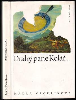 Madla Vaculíková: Drahý pane Kolář