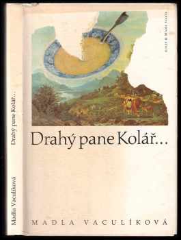 Drahý pane Kolář - Madla Vaculíková (1994, Arkýř) - ID: 663567