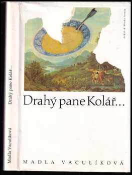 Madla Vaculíková: Drahý pane Kolář - koláže Jiří Kolář