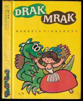 Drak Mrak - Markéta Zinnerová (1972, Lidové nakladatelství) - ID: 779320