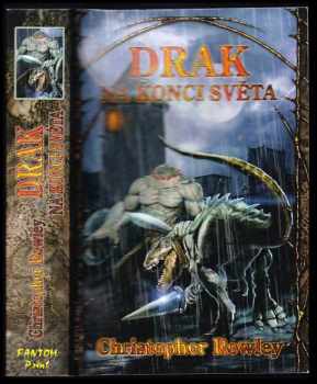 Drak na konci světa - Christopher Rowley (2008, Fantom Print) - ID: 1245882