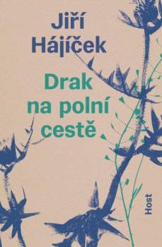 Jiří Hajíček: Drak na polní cestě