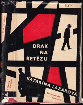 Katarína Lazarová: Drak na řetězu