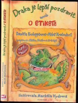 Draka je lepší pozdravit, aneb, O etiketě