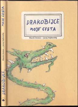 Marek Domes: Drakobijce