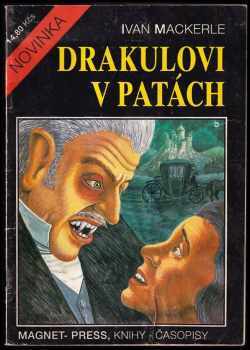 Ivan Mackerle: Drakulovi v patách