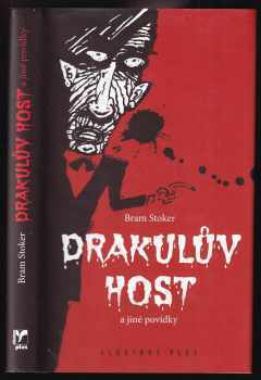 Bram Stoker: Drakulův host a jiné povídky