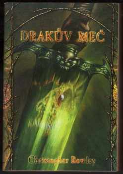 Christopher Rowley: Drakův meč