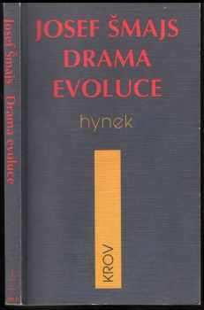 Josef Šmajs: Drama evoluce