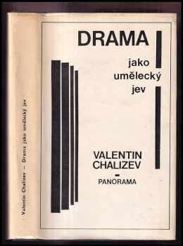 Valentin Jevgen'jevič Chalizev: Drama jako umělecký jev