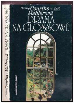 Drama na Glossowě - Hedwig Courths-Mahler (1992, Ivo Železný) - ID: 850223