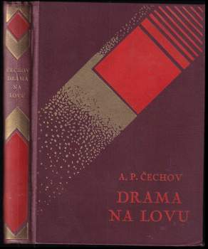 Anton Pavlovič Čechov: Drama na lovu