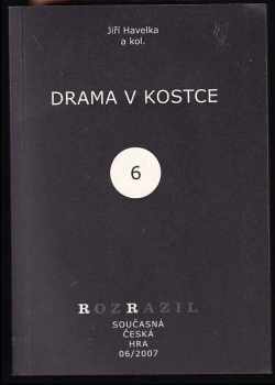 Jiří Havelka: Drama v kostce