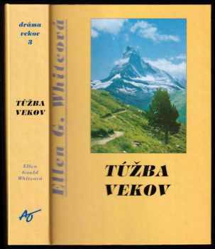 Dráma vekov: Túžba vekov 3 časť : časť tretia - Túžba vekov - Ellen Gould Harmon White (1993, Advent-Orion) - ID: 505602