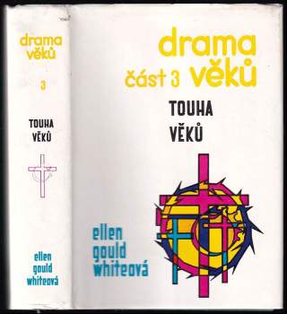 Ellen Gould Harmon White: Drama věků