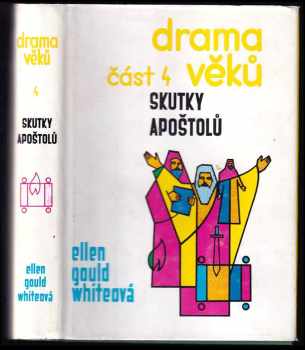 Ellen Gould Harmon White: Drama věků