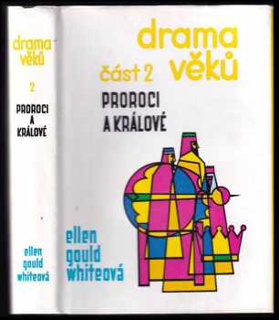 Ellen Gould Harmon White: Drama věků