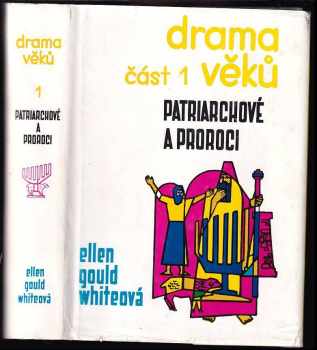 Ellen Gould Harmon White: Drama věků