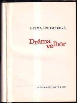 Helma Schimke: Dráma veľhôr