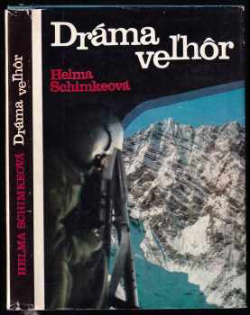 Helma Schimke: Dráma veľhôr