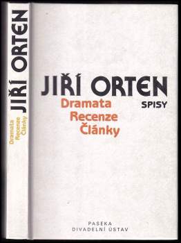 Jiří Orten: Dramata ; Recenze a vyznání ; Články a reflexe