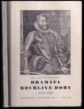 Otakar Dorazil: Dramata bouřlivé doby