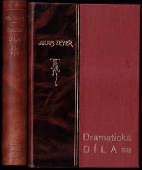 Julius Zeyer: Dramatická díla