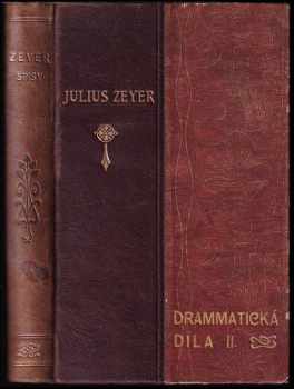 Julius Zeyer: Dramatická díla