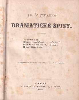 František Věnceslav Jeřábek: Dramatické spisy