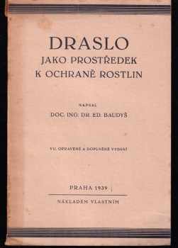 Eduard Baudyš: Draslo jako prostředek k ochraně rostlin