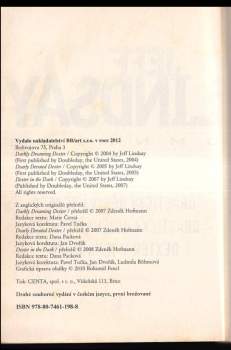 Jeffry P Lindsay: Drasticky děsivý Dexter ; Drasticky dojemný Dexter ; Dexter v temnotách : Jeff Lindsay omnibus : v hlavní roli Dexter Morgan