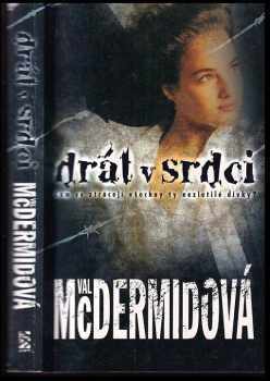 Drát v srdci - Val McDermid (2004, BB art) - ID: 619253