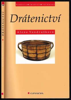 Alena Vondrušková: Drátenictví