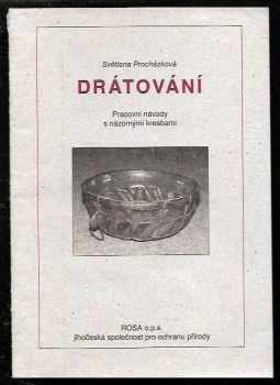 Světlana Procházková: Drátování