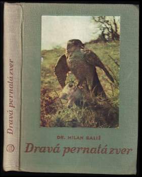 Dravá pernatá zver