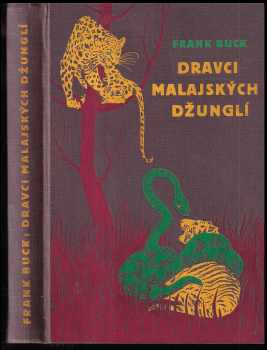 Dravci malajských džunglí - Frank Buck (1934, Václav Petr) - ID: 288175
