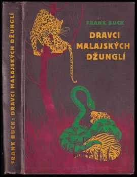 Dravci malajských džunglí - Frank Buck (1934, Václav Petr) - ID: 606069