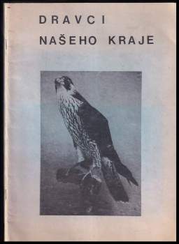 Dravci našeho kraje