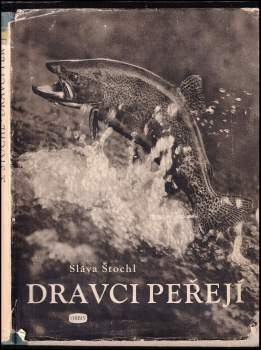Sláva Štochl: Dravci Peřejí