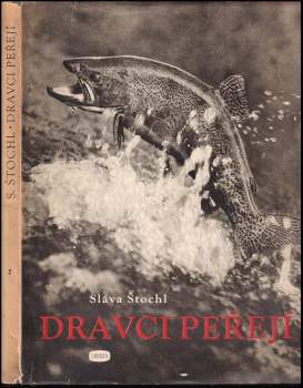 Sláva Štochl: Dravci Peřejí