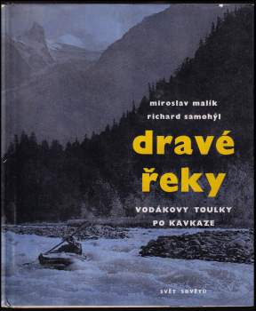 Miroslav Malík: Dravé řeky