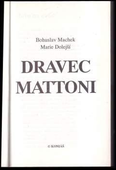 Bohuslav Machek: Dravec Mattoni